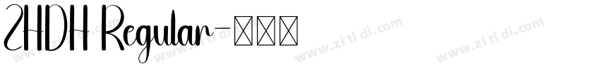 ZHDH Regular字体转换 ZHDH Regular字体转换
